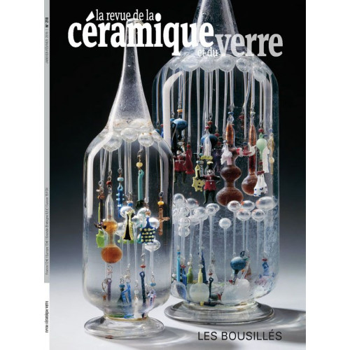 LA REVUE DE LA CERAM n°218 janv-fev 2018 - La Revue de la Céramique et du Verre - Cigale et Fourmi